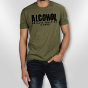 Alcohol Because Adulting Is Hard T-shirt