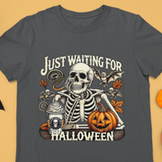 Just Waiting for Halloween T-Shirt | Funny Skeleton Pumpkin Tee