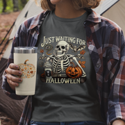 Just Waiting for Halloween T-Shirt | Funny Skeleton Pumpkin Tee