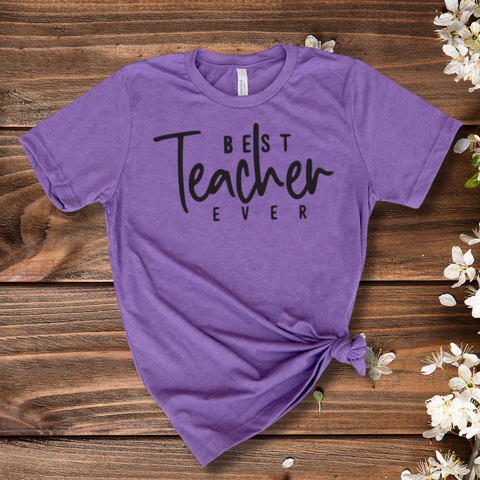 Best Teacher Ever T-shirt