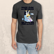 Bluey Magic Claw Has No Children T-shirt