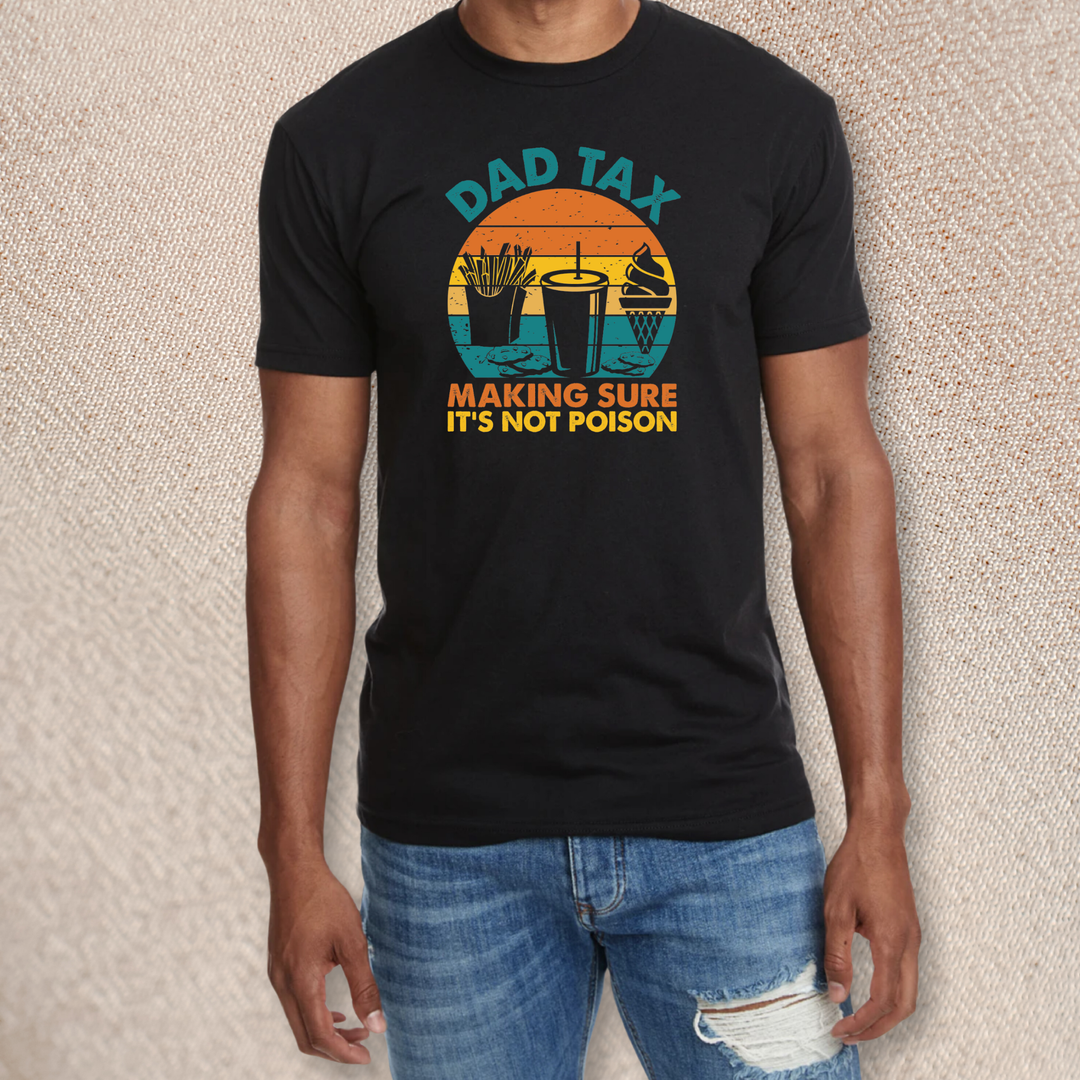 Dad Tax (Color) T-shirt