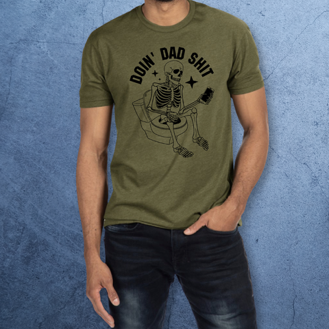 Doing Dad Shit T-shirt