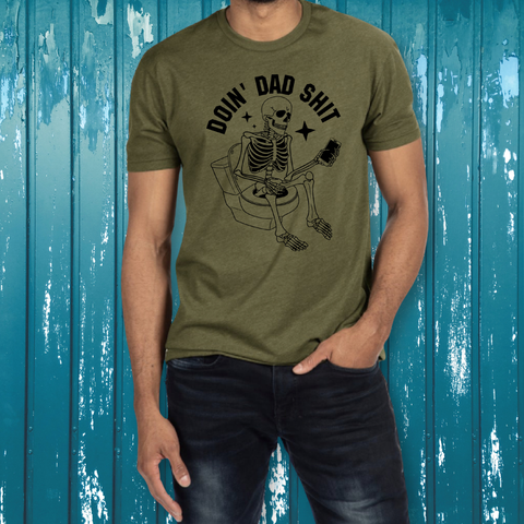 Doing Dad Shit T-shirt