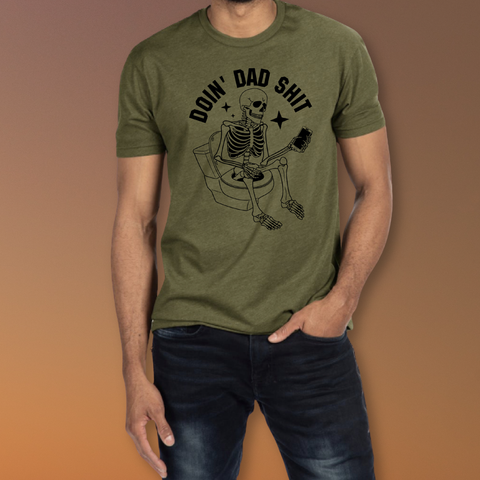 Doing Dad Shit T-shirt