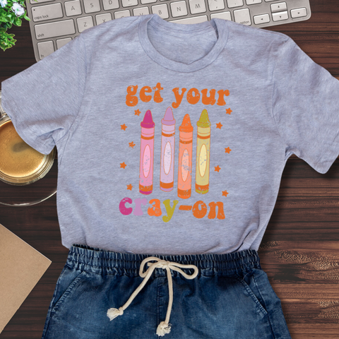 Get Your Cray-on T-shirt