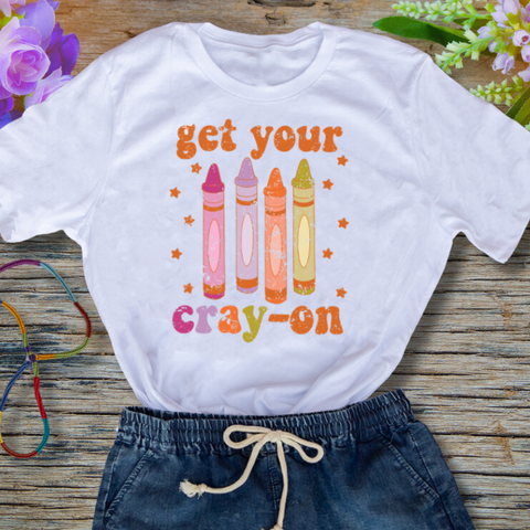 Get Your Cray-on T-shirt