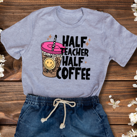 Half Teacher Half Coffee T-shirt