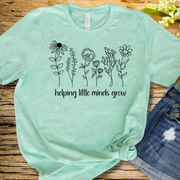 Helping Little Minds Grow T-shirt