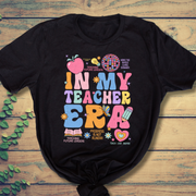 In My Teacher Era T-shirt