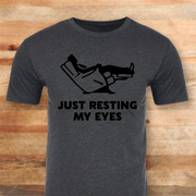 Just Resting My Eyes T-shirt