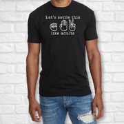 Lets Settle This Like Adults T-shirt