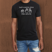 Lets Settle This Like Adults T-shirt