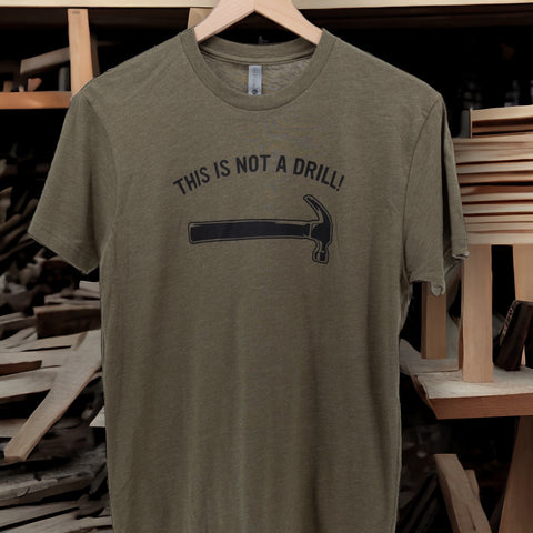 This Is Not A Drill Men's T-shirt