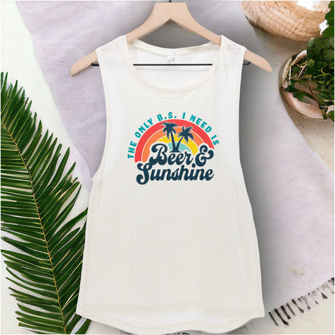 The Only B.S. I Need Is Beer and Sunshine Muscle Tank