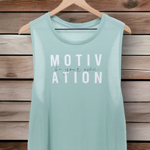 Be Your Own Motivation Muscle Tank