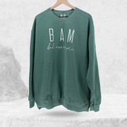 B.A.M. Bad Ass Mama Sweatshirt