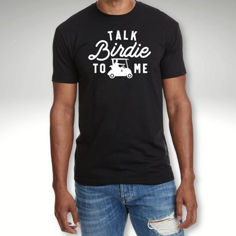 Talk Birdie To Me T-shirt