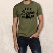 Talk Birdie To Me T-shirt