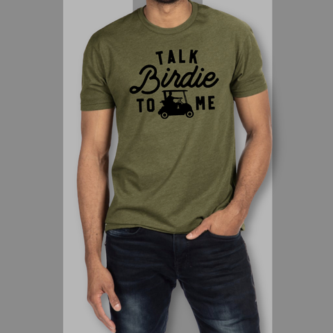 Talk Birdie To Me T-shirt