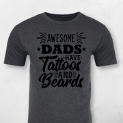 Awesome Dads Have Tattoos And Beards T-shirt