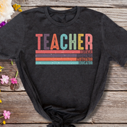 Teacher, Believer, Motivator, Inovator, Educator T-shirt