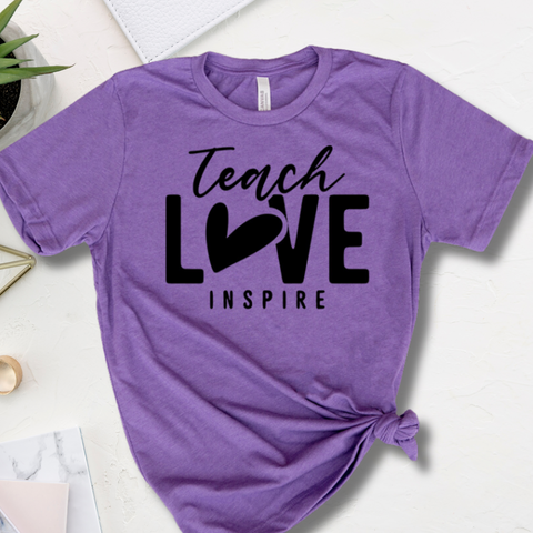 Teach, Love, Inspire T-shirt