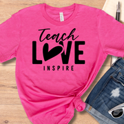 Teach, Love, Inspire T-shirt