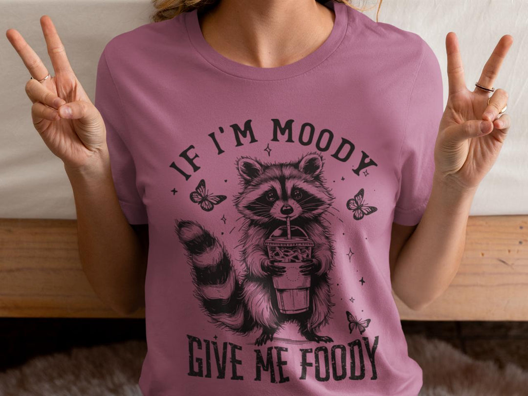 🐾 If I’m Moody, Give Me Foody Raccoon Tee 🥤