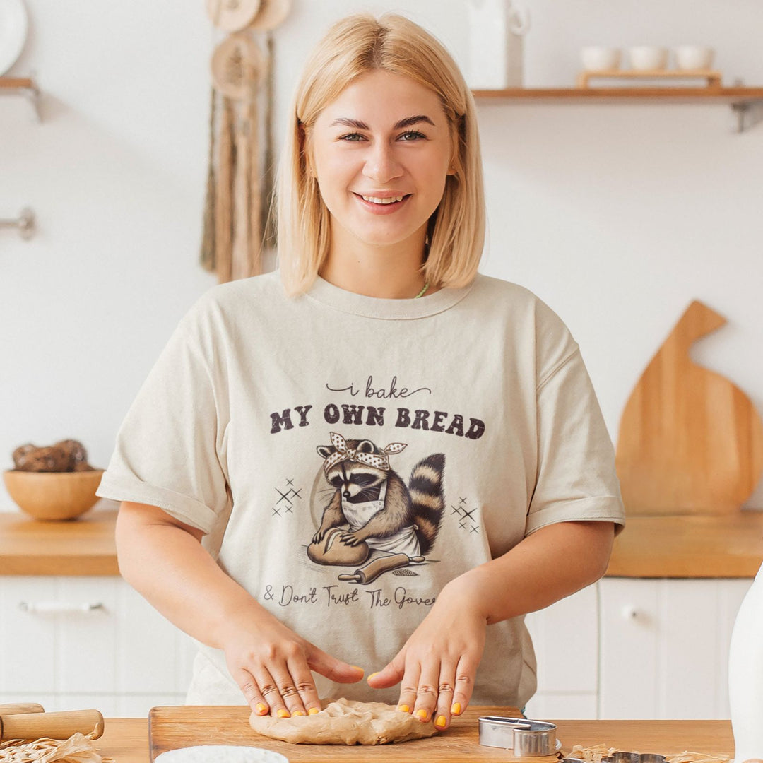 🥖 "I Bake My Own Bread &amp; Don’t Trust the Government" Sourdough Raccoon Tee 🦝