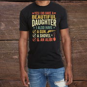 Yes I Do Have A Beautiful Daughter T-shirt