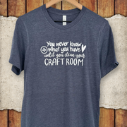 Clean Your Craft Room T-Shirt
