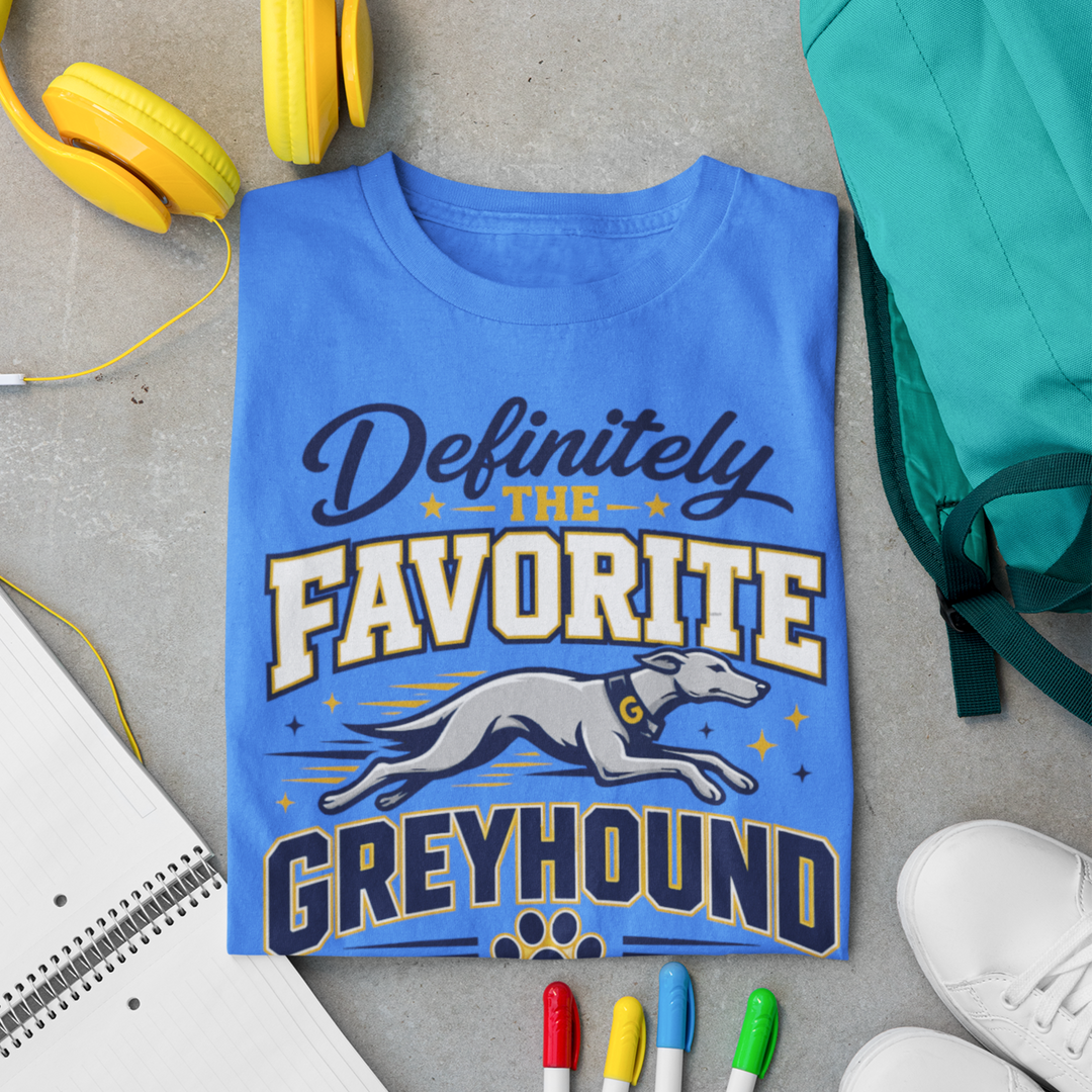Definitely the Favorite Greyhound | Goolsby Elementary Spirit Shirt | Toddler, Youth &amp; Adult Sizes